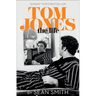 Tom Jones - The Life