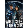 The Worst Spies in the Sector
