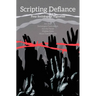 Scripting Defiance: Four Sociological Vignettes