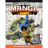 Making Manga: The Saturday Am Way - Storytelling, World-Building, Layouts - With Two Manga Short Stories for You to Complete!