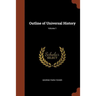 Outline of Universal History; Volume 1