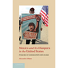Mexico and Its Diaspora in the United States