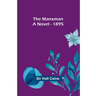 The Manxman; A Novel - 1895