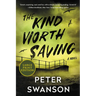 The Kind Worth Saving