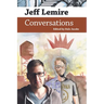 Jeff Lemire: Conversations