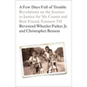 A Few Days Full of Trouble: Revelations on the Journey to Justice for My Cousin and Best Friend, Emmett Till