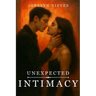 Unexpected Intimacy
