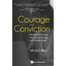 Courage and Conviction: Ethical Dilemmas, Decision-Making, and Resolutions