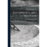 Physics, Psychology, and Medicine: a Methodological Essay