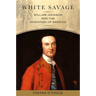 White Savage: William Johnson and the Invention of America
