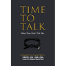 Time to Talk...What They Didn't Tell Me