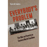 Everybody's Problem: The War on Poverty in Eastern North Carolina