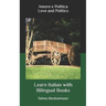 Learn Italian with Bilingual Books: Amore e Politica