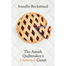 The Amish Quiltmaker's Uninvited Guest