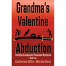 Grandma's Valentine Abduction