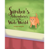 Simba's Adventures in the Wide World