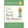 Fix Your Body Mechanics: Companion Manual and Journal for Volume 2 (1 Of 3)