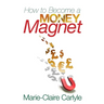 How to Become a Money Magnet