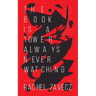 The Book is a Tower Always Never Watching