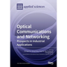 Optical Communications and Networking: Prospects in Industrial Applications