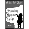 Shedding Narrow Fields