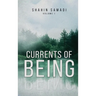 Currents of Being: VOLUME I: The River of Life