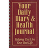 Your Daily Diary and Health Journal: Helping You Live Your Best Life