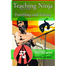 Teaching Ninja: Tumbling and Timing