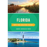 Florida Off the Beaten Path(R): Discover Your Fun