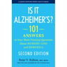 Is It Alzheimer's?: 101 Answers to Your Most Pressing Questions about Memory Loss and Dementia