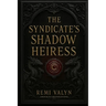 The Syndicate's Shadow Heiress
