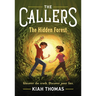 The Callers: The Hidden Forest: Book 2
