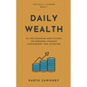 Daily Wealth: 21 Life-Changing Meditations on Personal Finance Management and Investing
