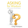 Asking for Wisdom: Maximizing Your Time with Mentors