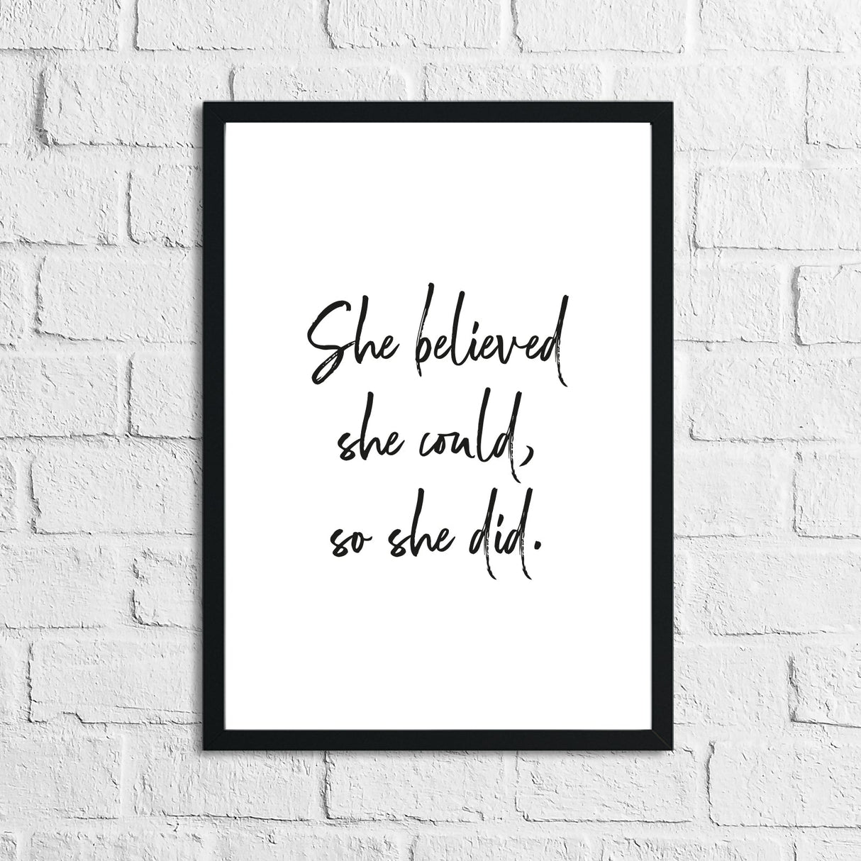 She Believed She Could, So She Did Inspirational Wall Decor Quote Print by WinsterCreations™ Official Store