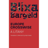 Europe Crosswise: A Litany
