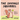 The Savings Squirrel: A Children's Book About Understanding Where Money Comes From, Saving, and Knowing the Value of a Dollar