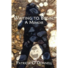 Waiting to Begin: A Memoir