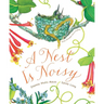 A Nest Is Noisy: (Nature Books for Kids, Children's Books Ages 3-5, Award Winning Children's Books)