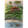 Talking-Stories: A tale of not-very-old Hawaii