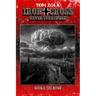 Iron Cross - Never Surrender! Book 8: The Bomb (Alternate History Novel)