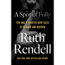 A Spot of Folly: Ten and a Quarter New Tales of Murder and Mayhem