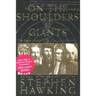 On the Shoulders of Giants: The Great Works of Physics and Astronomy