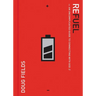 The Refuel: An Uncomplicated Guide to Connecting with God