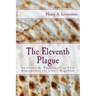 The Eleventh Plague: An Irreverent Supplement to Your Supermarket Hagaddah