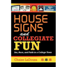 House Signs and Collegiate Fun: Sex, Race, and Faith in a College Town