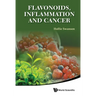Flavonoids, Inflammation and Cancer