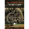 On A Burning Deck. The Road to Akron.: An Oral History of The Great Migration.
