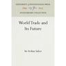 World Trade and Its Future