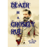 Death in a Ghostly Hue: An Art Center Mystery